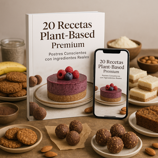 20 Recetas Plant-Based Premium: Postres Conscientes con Ingredientes Reales